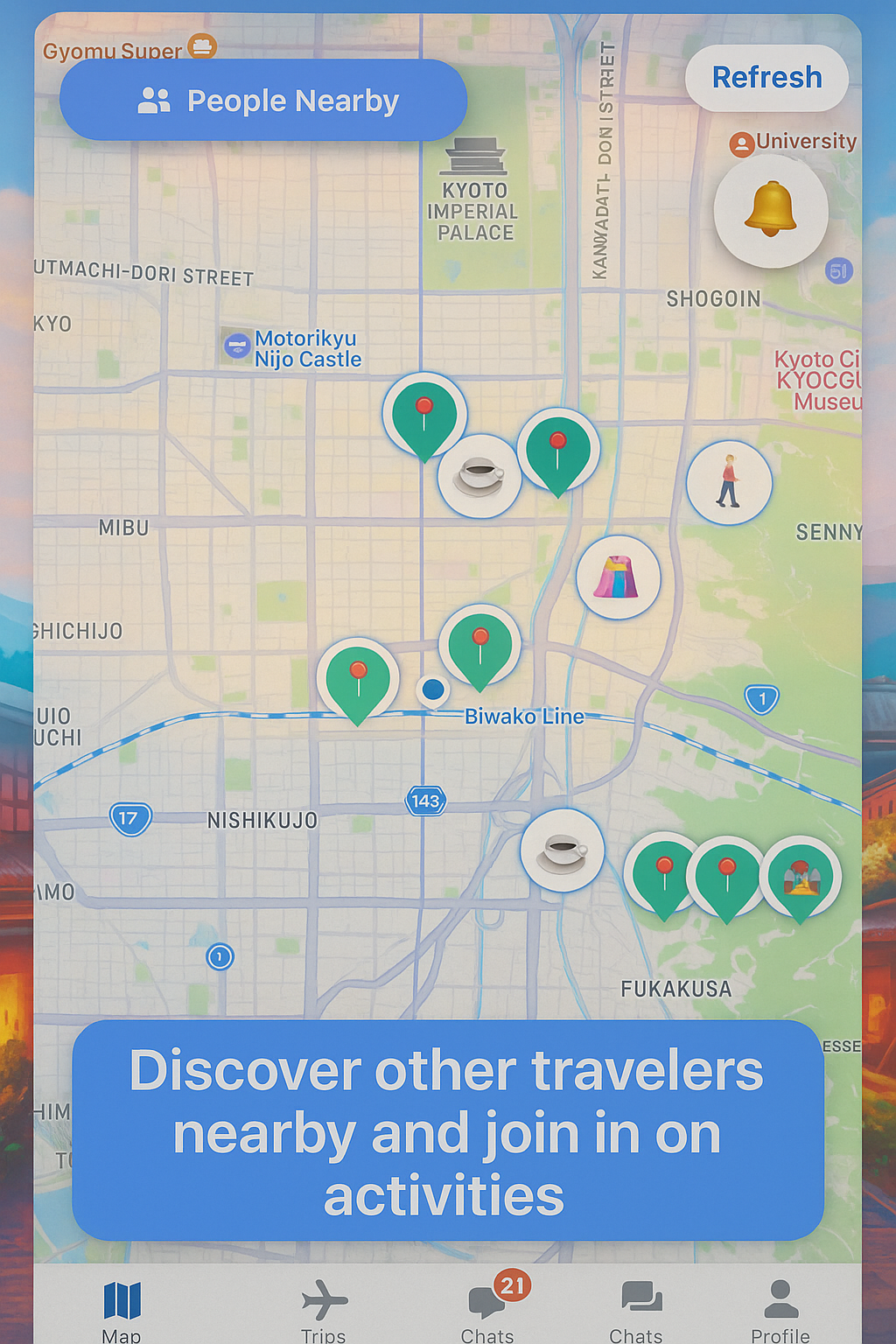 Discover travelers and activities on the map in real locations like Kyoto
